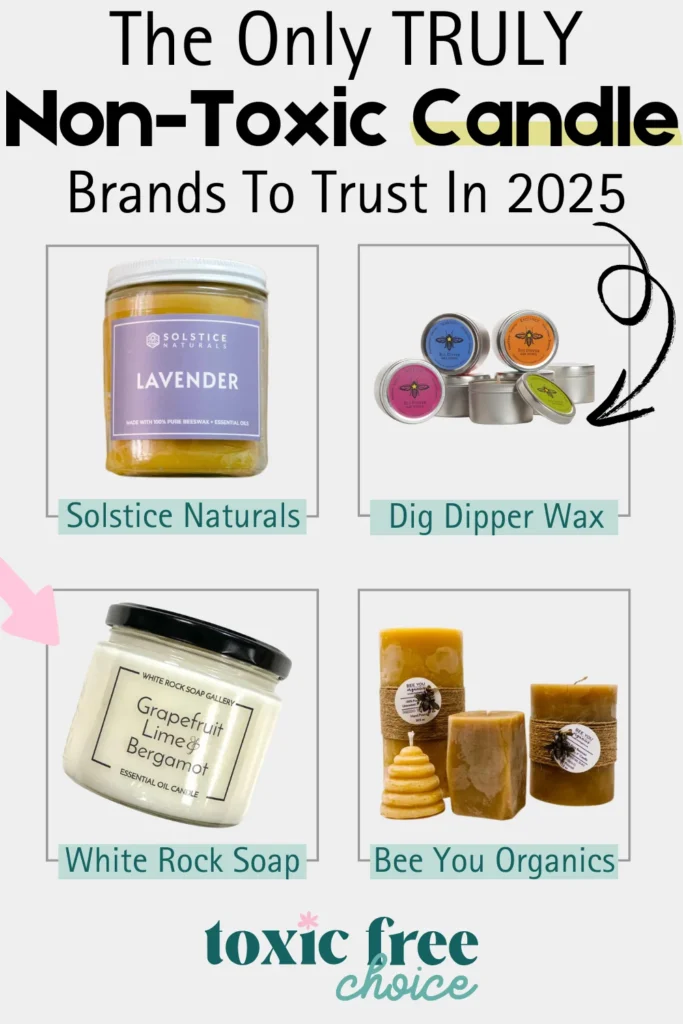 Text reading "the only truly non-toxic candle brands to trust in 2025" with various different non-toxic candle brands such as Bee You Organics, Solstice Naturals, Big Dipper Wax Works and more.