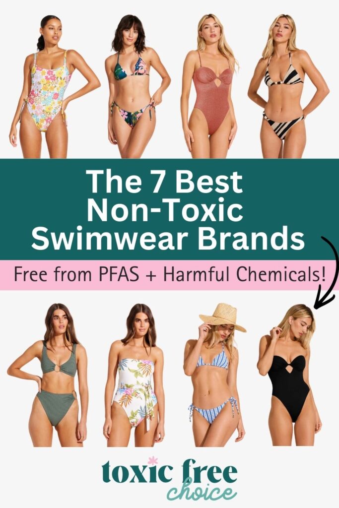 Collage of women modeling different swimsuits with text reading “The 7 Best Non-Toxic Swimwear Brands – Free from PFAS + Harmful Chemicals”.