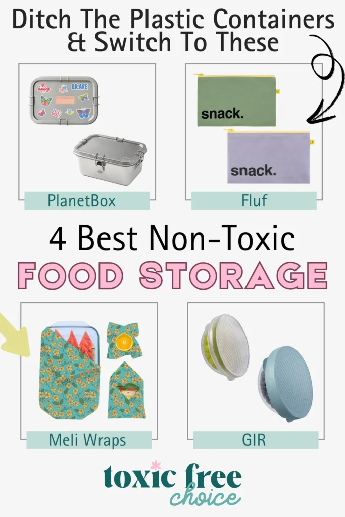Text reading "ditch the plastic containers & switch to these, 4 best non-toxic food storage", showcasing non-toxic food storage from brands like PlanetBox, Fluf and more.