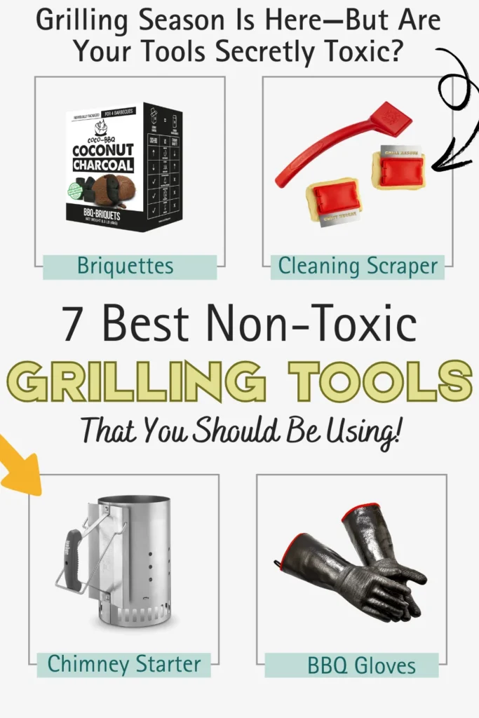 Text reading "grilling season is here - but are your tools secretly toxic?, 7 best non-toxic grilling tools that you should be using", showcasing non-toxic grilling tools from brands like Weber, Rapicca and more.