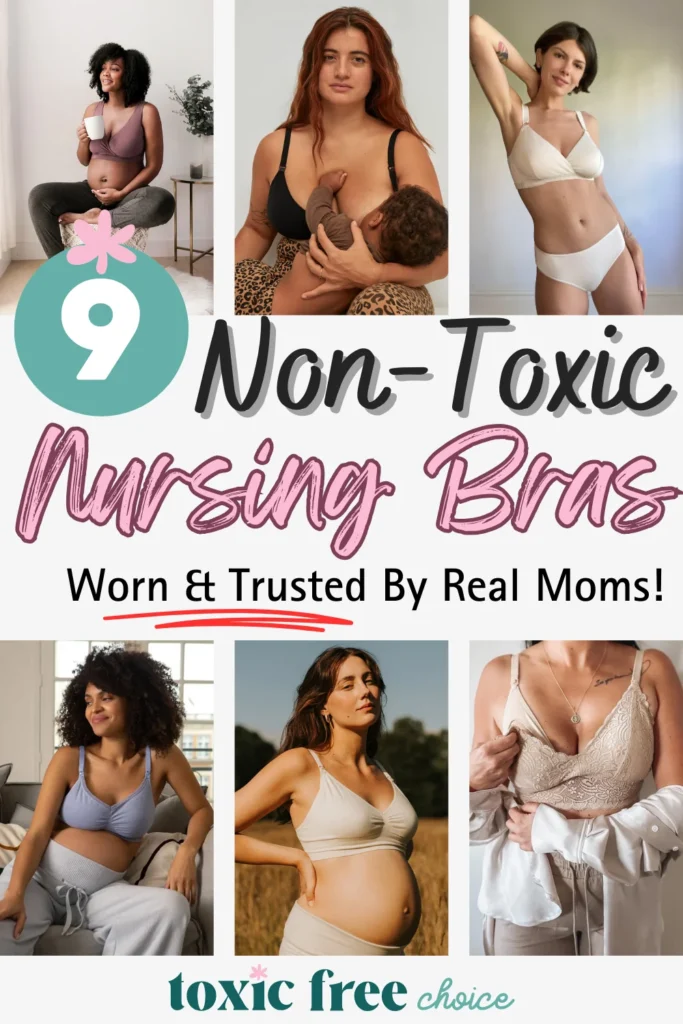 Text reading "9 non-toxic nursing bras worn & trusted by real moms", showcasing 6 images of women wearing non-toxic nursing bras.
