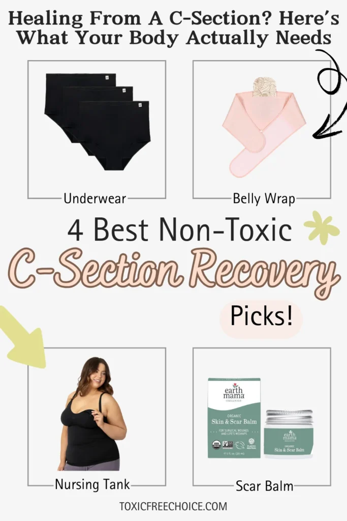 Text reading "healing from a C-section? Here's what your body actually needs, 4 best non-toxic C-section recovery picks", showcasing non-toxic C-section recovery picks such as scar balm, belly wrap, and more.