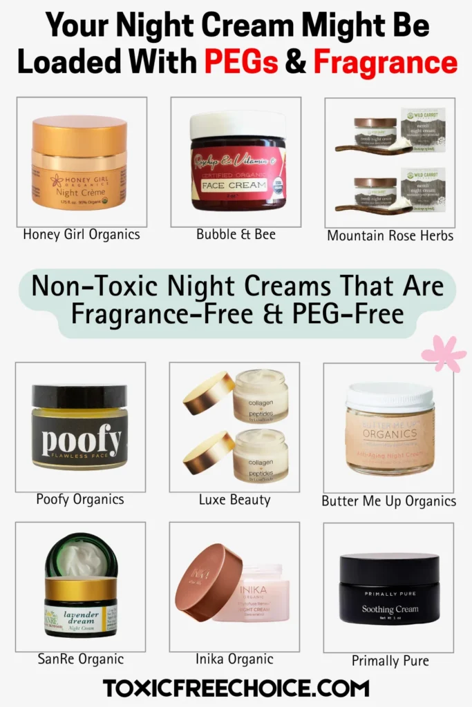 Text reading "Your night cream might be loaded with PEGs & fragrance. Non-toxic night creams that are fragrance-free & PEG-free", showcasing non-toxic night cream brands such as Bubble & Bee, Honey Girl Organics, Poofy Organic and more. 