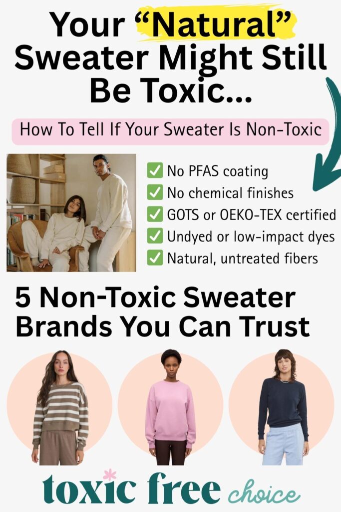 Text reading "Your 'natural' sweater might still be toxic..." Listing how to tell if a sweater is non-toxic. The bottom section highlights "5 non-toxic sweater brands you can trust" with images of three models wearing simple sweaters.