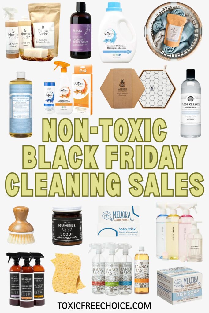 Collage of non-toxic cleaning products including detergents, all-purpose cleaners, dish soaps, and scrub brushes with text reading ‘Non-Toxic Black Friday Cleaning Sales’.