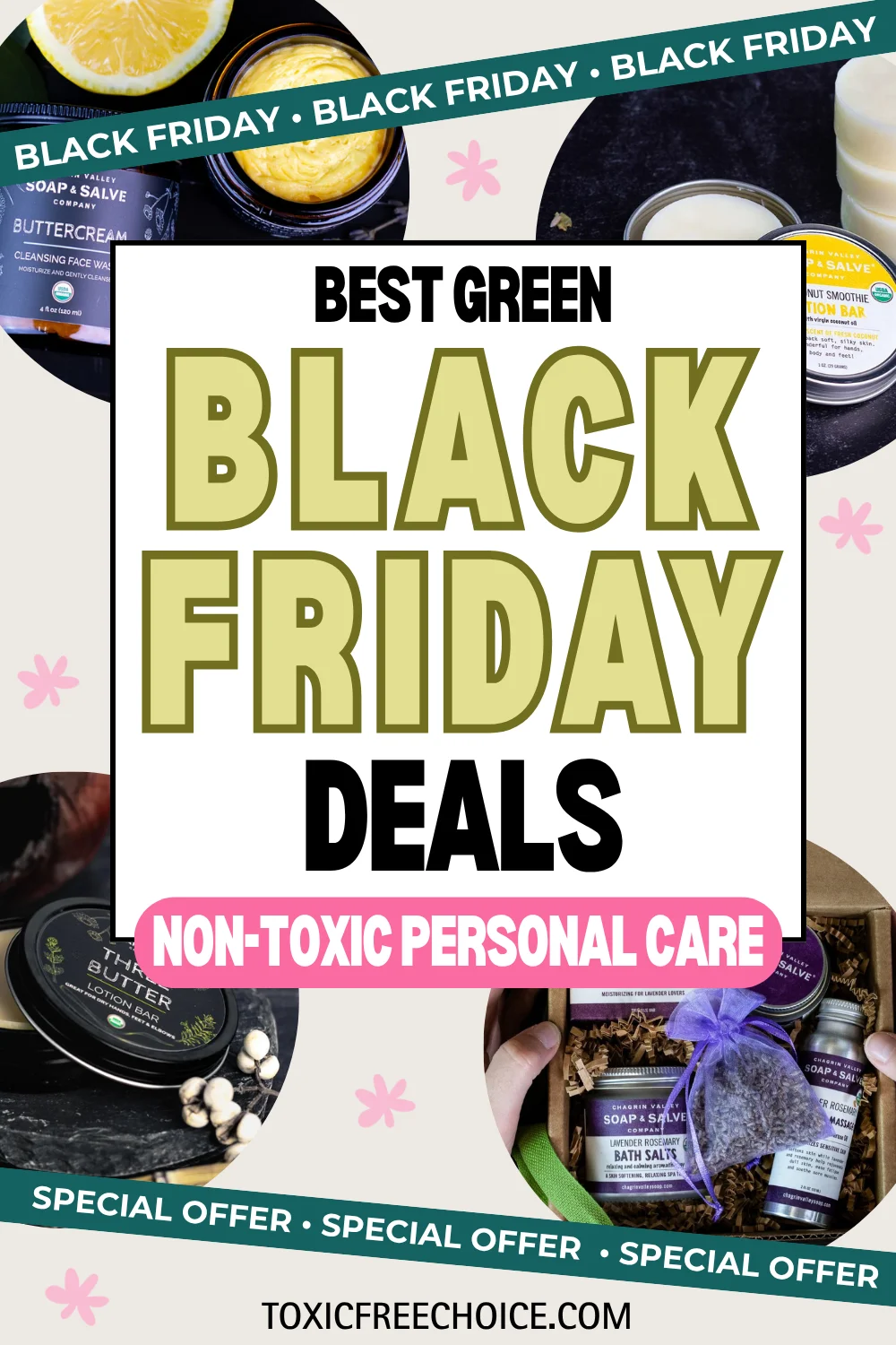 Chagrin Valley non-toxic soaps, shampoos, and deodorants crafted with organic botanicals, perfect for clean personal care Black Friday savings.
