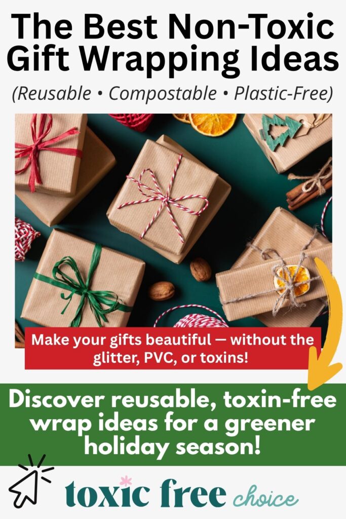 Beautiful eco-friendly wrapped gifts using kraft paper, natural twine, and dried orange slices. Text overlay highlights reusable, compostable, and plastic-free non-toxic wrapping ideas for a greener holiday season.