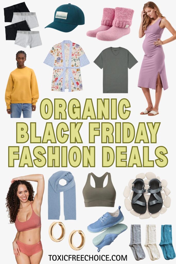 Collage of organic and sustainable fashion items including clothing, underwear, shoes, jewelry, and accessories with text reading ‘Organic Black Friday Fashion Deals’.