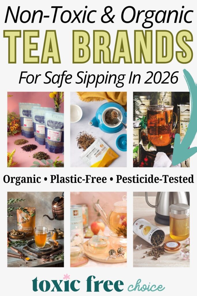 Image promoting non-toxic and organic tea brands for 2026, featuring organic, plastic-free, pesticide-tested teas.