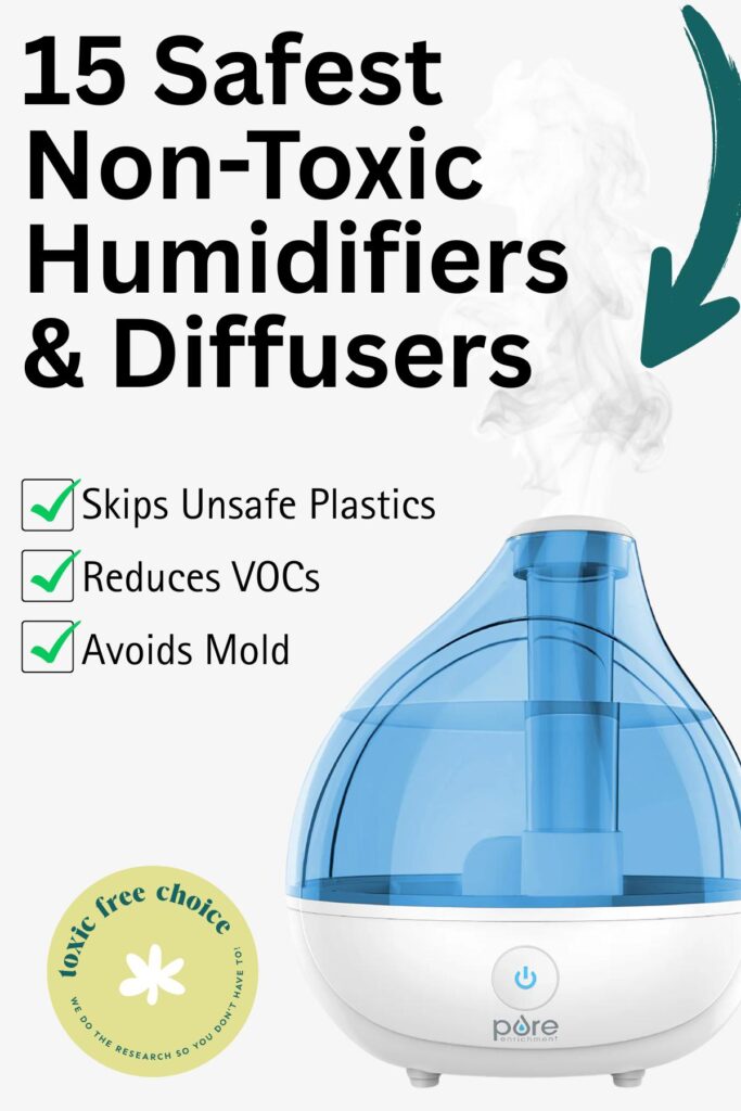 Image titled ‘15 Safest Non-Toxic Humidifiers & Diffusers’ showing a blue Pure Enrichment humidifier with checkmarks for skipping unsafe plastics, reducing VOCs, and avoiding mold.