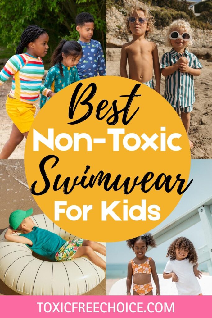 Collage of kids at the beach and pool wearing colorful swimsuits, with text overlay reading “Best Non-Toxic Swimwear For Kids”.
