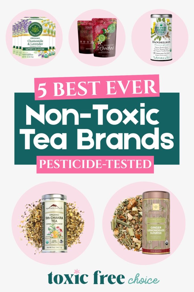 Image titled "5 Best Ever Non-Toxic Tea Brands – Pesticide-Tested" featuring tea products from Traditional Medicinals, Gardenika, The Republic of Tea, Mountain Rose Herbs, and Teabloom.
